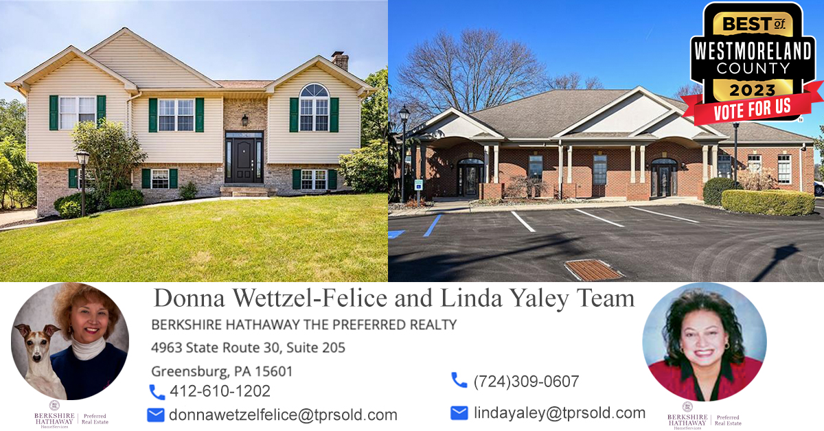 Donna WetzelFelice and Linda Yaley Team, Berkshire Hathaway the Preferred Realty